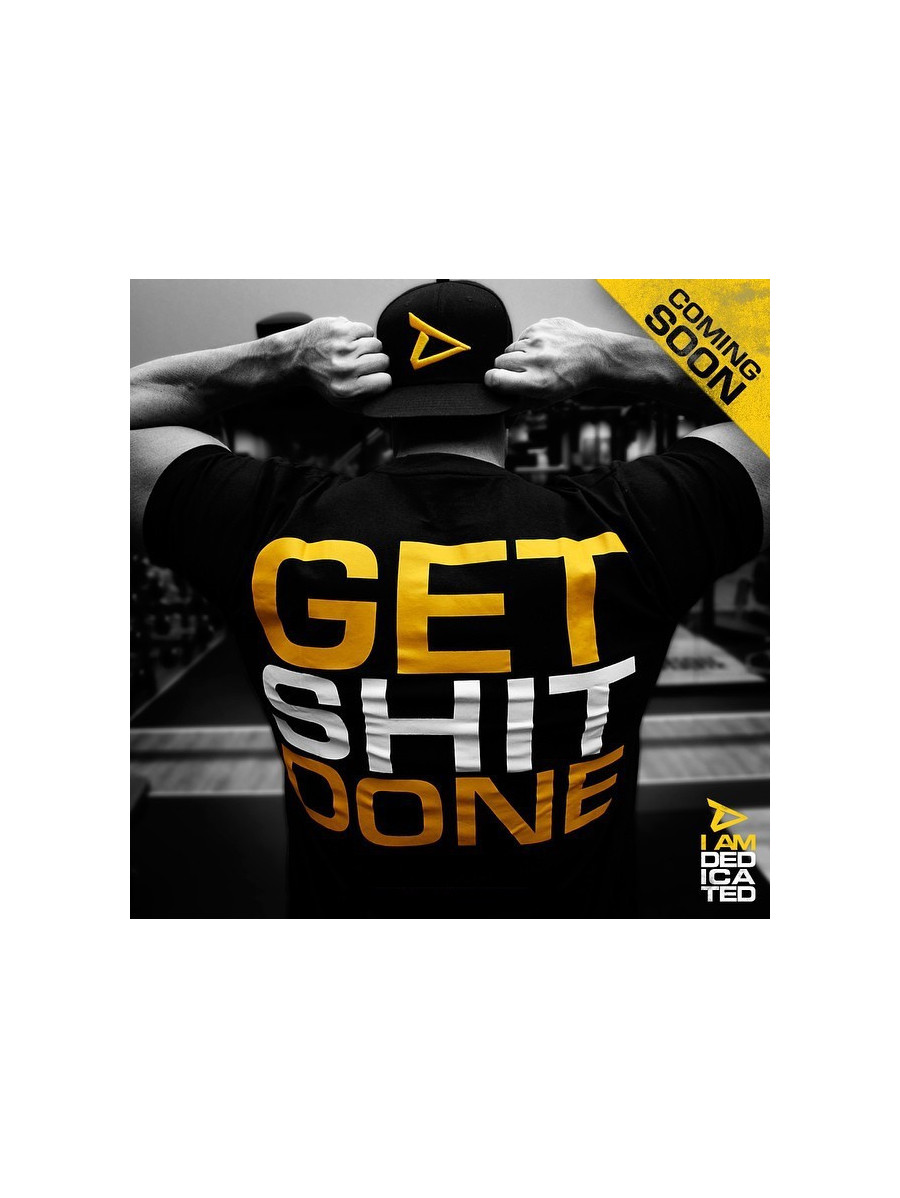 T-shirt GET SHIT DONE MODEL D013 DEDICATED