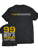 T-shirt 99 PROBLEMS MODEL D031 DEDICATED